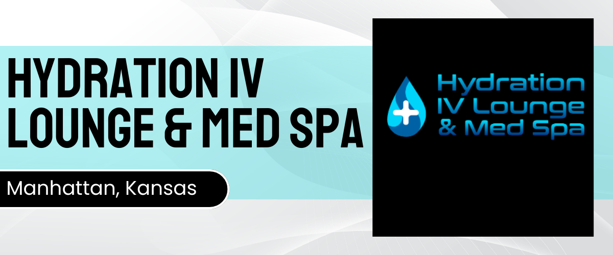 Hydration IV Lounge & Med Spa  Manhattan, KS